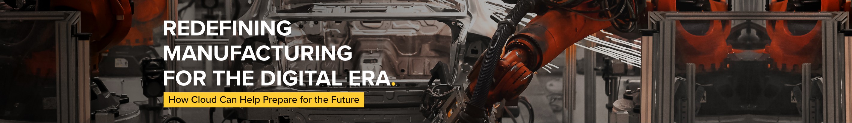 Redefining Manufacturing for the Digital Era