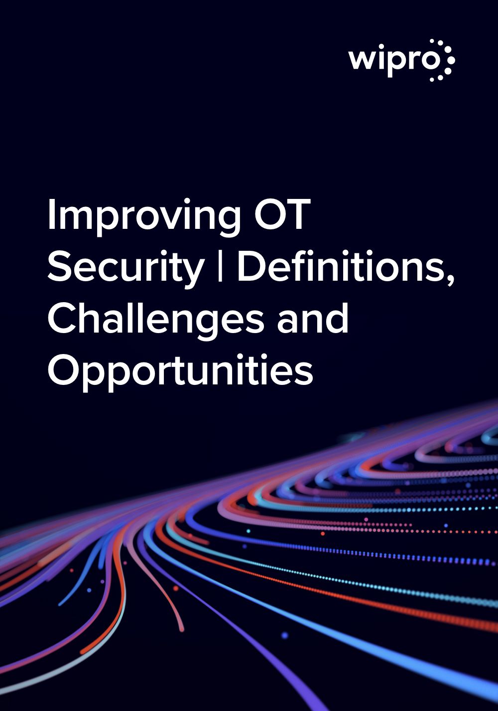 Improving OT Security | Definitions, Challenges and Opportunities