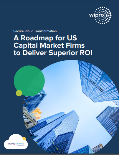 A Roadmap for US Capital Market Firms to Deliver Superior ROI