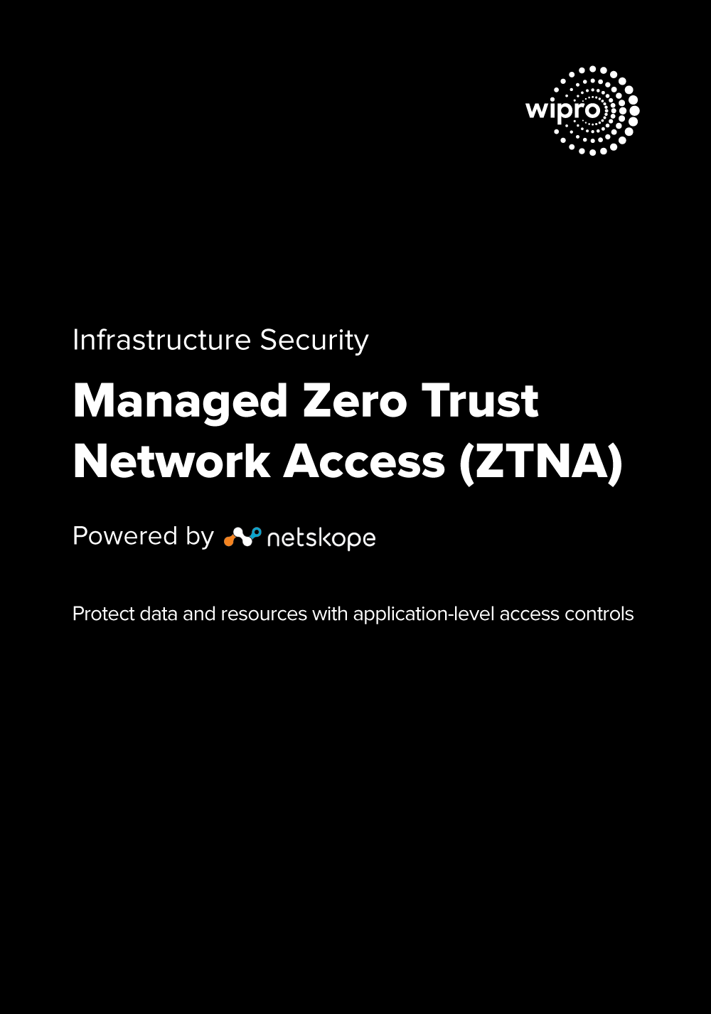 Wipro’s Managed Zero Trust Network Access (ZTNA)
